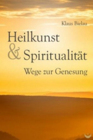 Heilkunst & Spiritualität