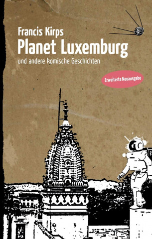 Kirps, F: Planet Luxemburg
