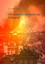 Mit neunzehn im Kessel von Stalingrad