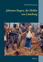 Johanna Stegen, die Heldin von Lüneburg