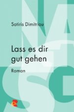 Lass es dir gut gehen
