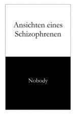Ansichten eines Schizophrenen