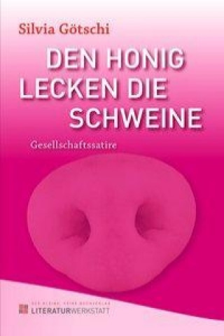 Den Honig lecken die Schweine