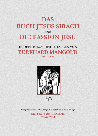 Das Weisheitsbuch Jesus Sirach und die Passion Jesu in den Holzschnitt-Tafeln von Burkhard Mangold