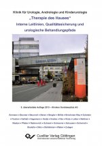 Therapie des Hauses. Interne Leitlinien, Qualitätssicherung und urologische Behandlungspfade