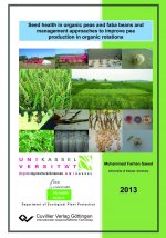 Seed health in organic peas and faba beans and management approaches to improve pea production in organic rotations