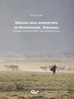 Maasai milk marketing in Ngerengere, Tanzania. Income, food security and gender roles
