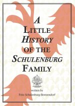 Little History of the Schulenburg Family