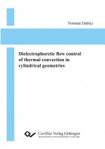 Dielectrophoretic flow control of thermal convection in cylindrical geometries