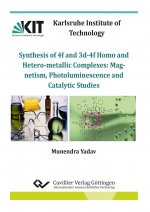 Synthesis of 4f and 3d-4f Homo and Heterometallic Complexes: Magnetism, Photoluminescence and Catalytic Studies