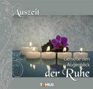 Auszeit - Genieße den Augenblick der Ruhe