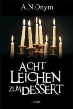 Acht Leichen zum Dessert