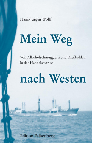 Wolff, H: Mein Weg nach Westen