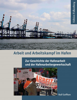 Arbeit und Arbeitskampf im Hafen