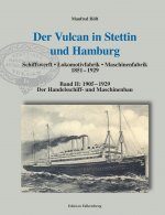 Der Vulcan in Stettin und Hamburg