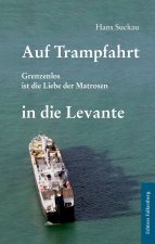 Auf Trampfahrt in die Levante