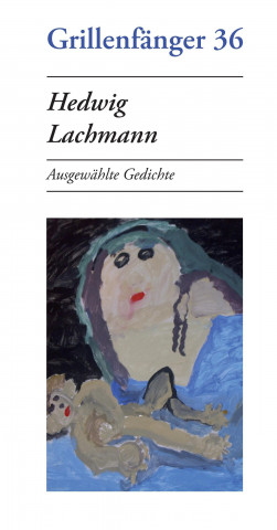 Hedwig Lachmann: Ausgewählte Gedichte