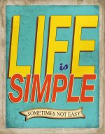 Life is Simple - Sometimes not Easy Blankbook