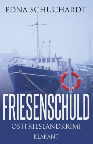 Friesenschuld Ostfrieslandkrimi