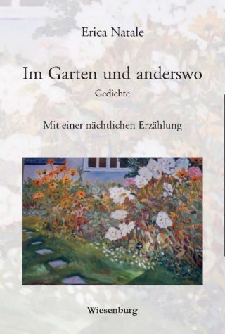 Im Garten und anderswo