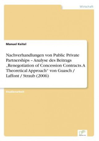 Nachverhandlungen von Public Private Partnerships - Analyse des Beitrags 