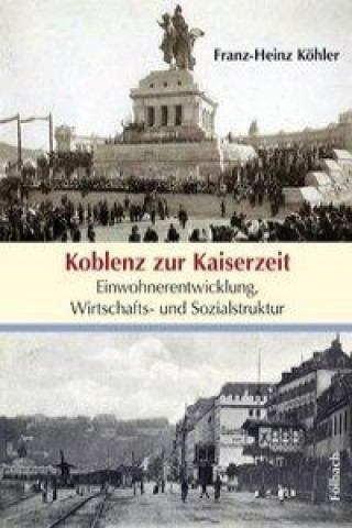 Koblenz zur Kaiserzeit