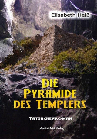 Die Pyramide des Templers