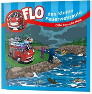 Flo, das kleine Feuerwehrauto - Otto braucht Hilfe