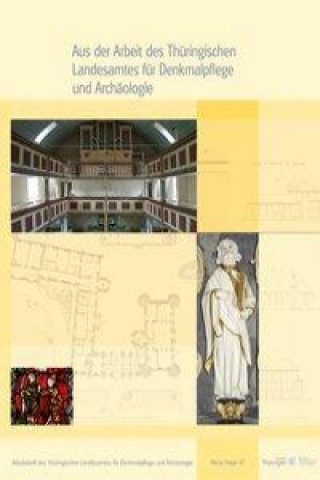 Aus der Arbeit des Thüringischen Landesamtes für Denkmalpflege und Archäologie - Jahrgangsband 2014