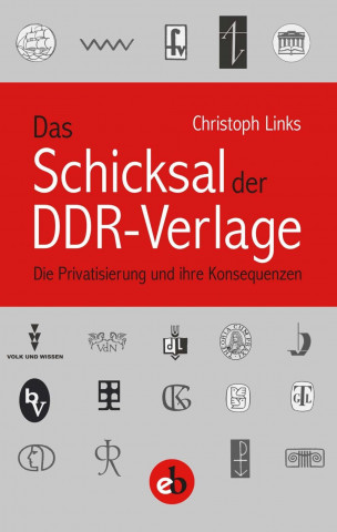 Das Schicksal der DDR-Verlage