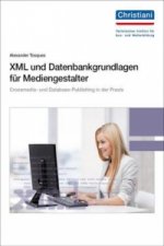 XML und Datenbankgrundlagen für Mediengestalter