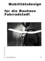 Mobilitätsdesign für die Bauhaus Fahrradstadt