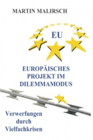 Europäisches Projekt im Dilemmamodus