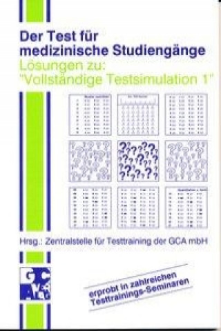Der Test für medizinische Studiengänge TMS. I. Vollständige Testsimulation. Lösungsbuch