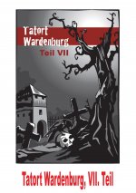 Tatort: Wardenburg, VII. Teil