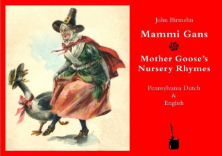 Mammi Gans /Mother Gooses's Nursery Rhymes