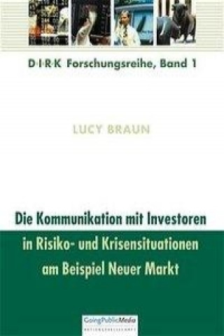 Die Kommunikation mit Investoren in Risiko- und Krisensituationen am Beispiel Neuer Markt