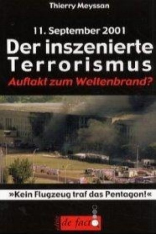 11. September. Der inszenierte Terrorismus