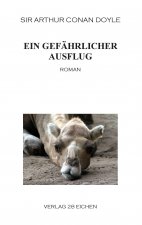 Ein gefährlicher Ausflug