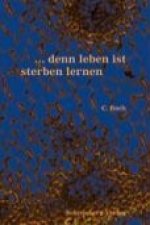 ...denn leben ist sterben lernen