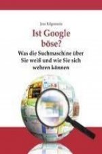 Ist Google böse? Was die Suchmaschine über Sie weiß und wie Sie sich wehren können