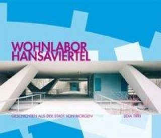 Wohnlabor Hansaviertel