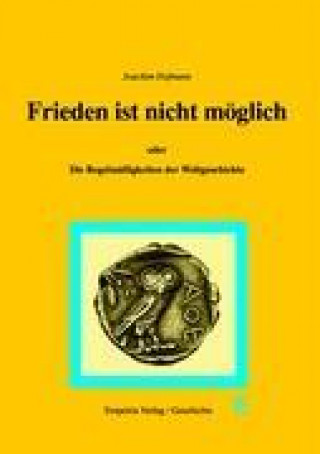 Frieden ist nicht möglich