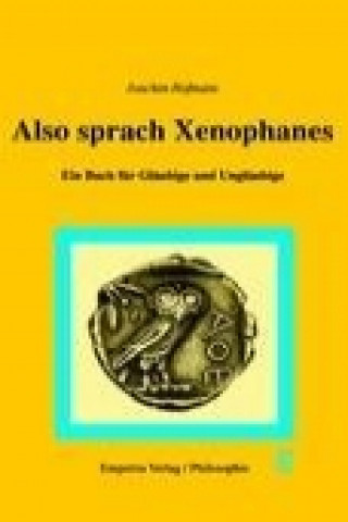 Also sprach Xenophanes