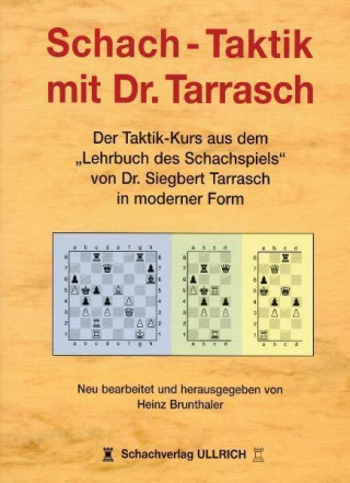 Schach-Taktik mit Dr. Tarrasch