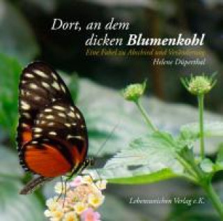 Dort an dem dicken Blumenkohl