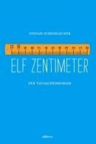 Elf Zentimeter