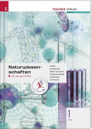 Für FW-Schulversuchsschulen: Naturwissenschaften 1 FW inkl. Übungs-CD-ROM