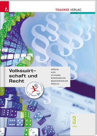 Für HAS-Schulversuchsschulen: Volkswirtschaft und Recht 3 HAS