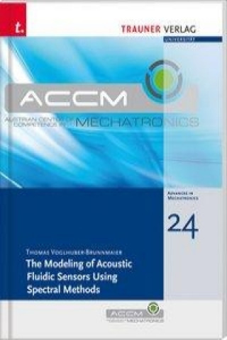 The Modeling of Acoustic Fluidic Sensors Using Spectral Methods